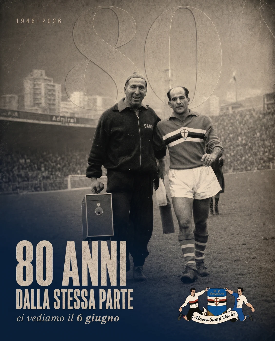 Museo Samp Doria - 80 anni dalla stessa parte, ci vediamo il 6 giugno